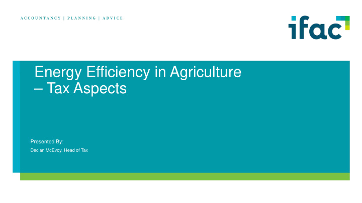 energy efficiency in agriculture tax aspects