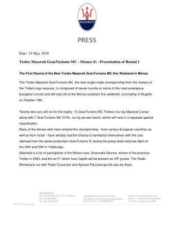 Date: 19 May 2010  Trofeo Maserati GranTurismo MC - Monza (I) - Presentation of Round 1  The First