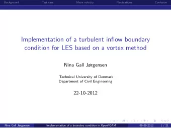 Implementation of a turbulent inflow boundary  condition for LES based on a vortex method  Nina
