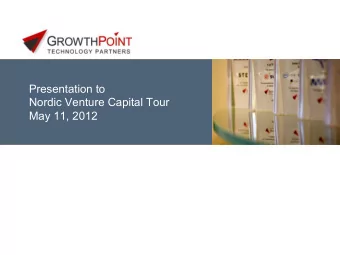 Presentation to  Nordic Venture Capital Tour May 11, 2012  Technology Investment Banking  At