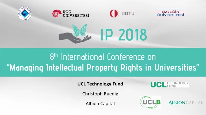 ucl technology fund christoph ruedig albion capital uk