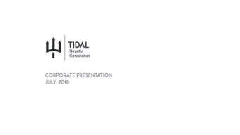 /  Disclaimers  Forward-Looking Statements This presentation of Tidal Royalty Corp. (Tidal