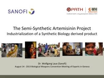 The Semi  Synthetic Artemisinin Project Industrialization of a Synthetic Biology derived product