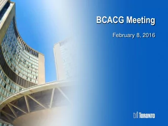 BCACG Meeting  February 8, 2016  AGENDA  Welcome  Review &amp; Confirmation of the Minutes