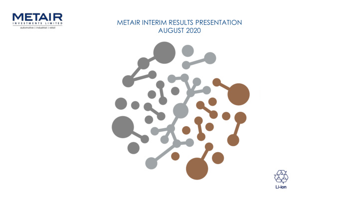 metair interim results presentation august 2020 agenda