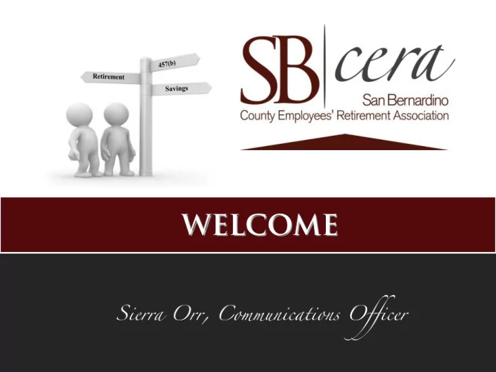 1 sbcera retirement plan and benefits 2 benefits