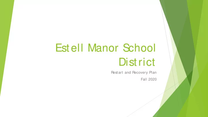 estell manor s chool district