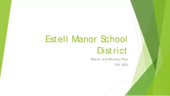Estell Manor S  chool  District  Restart and Recovery Plan  Fall 2020  What We Know  In late