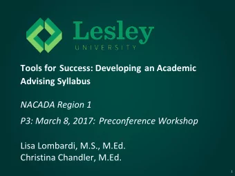 Tools for Success: Developing an Academic  Advising Syllabus  NACADA Region 1  P3: March 8, 2017: