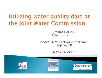 Jessica Dorsey  City of Hillsboro  AWWA PNWS Section Conference  Eugene, OR  May 7-9, 2014
