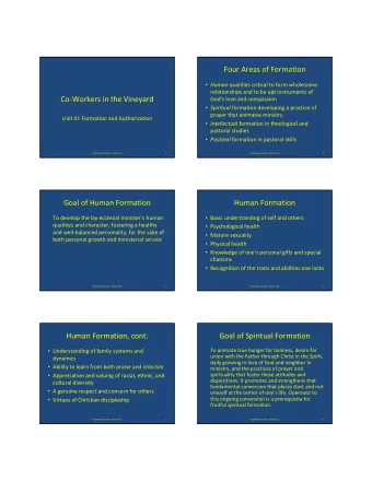 Four Areas of Formation  Human qualities critical to form wholesome  relationships and to be apt