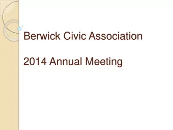 2014 Annual Meeting  What is a Civic?  A civic association is a type of organization whose