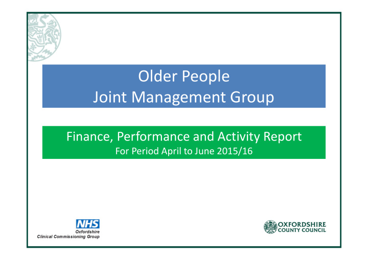 older people joint management group