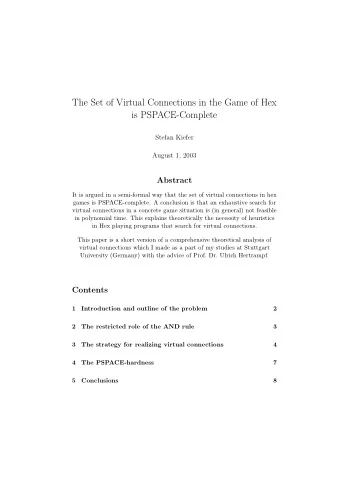 The Set of Virtual Connections in the Game of Hex  is PSPACE-Complete  Stefan Kiefer  August 1,