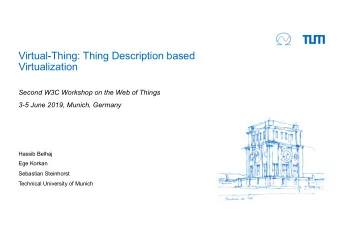 Virtual-Thing: Thing Description based  Virtualization  Second W3C Workshop on the Web of Things