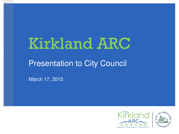 kirkland arc