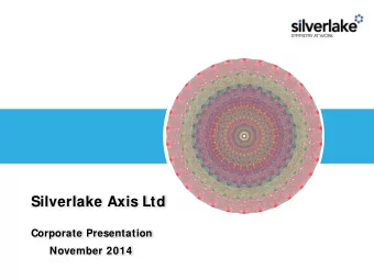Silverlake Axis Ltd  Corporate Presentation  November 2014  Disclaimer  This presentation may