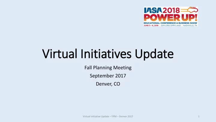 virtu tual initi tiatives u s update
