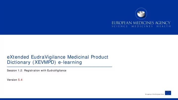 extended eudravigilance medicinal product dictionary