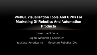 We  WebGL Visua  sualization Tools  s And GPUs  s For  Mar  arketing Of  Of Robotic  tics A  And