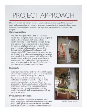 PROJECT APPROACH  Museum exhibit fabrication requires a complete understanding of the museums