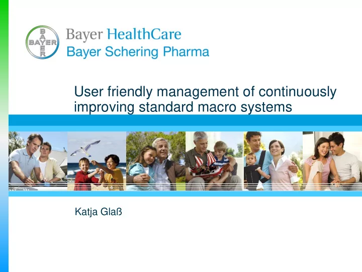 user friendly management of continuously improving