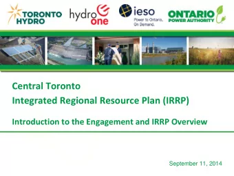 Central Toronto  Integrated Regional Resource Plan (IRRP)  Introduction to the Engagement and IRRP