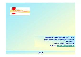 2010  CATACHEM Co.ltd. is in the market of catalysts and catalytic processes since 1992 year