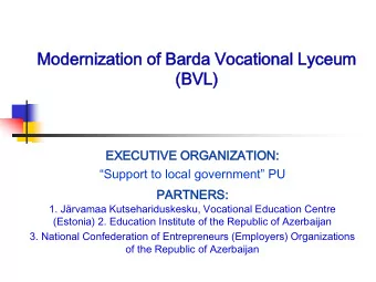 Mo  Mode  derniza  nization  tion of  of Ba  Barda  da Vo  Vocationa  ational  l Ly  Lyceu  eum  m
