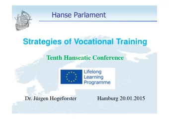 Strategies of Vocational Training  Tenth Hanseatic Conference  Dr. Jrgen Hogeforster  Hamburg