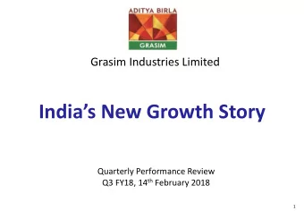 Indias New Growth Story  Quarterly Performance Review Q3 FY18, 14 th February 2018  1  Our