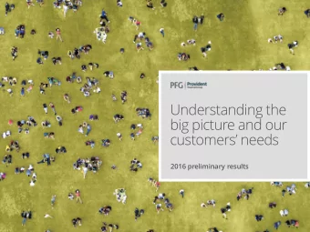 big picture and our  customers needs  2016 preliminary results  27/02/2017  2 | Provident