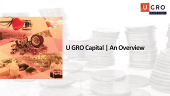 U GRO Capital | An Overview  The Indian SME Lending Market  A large yet untapped market opportunity