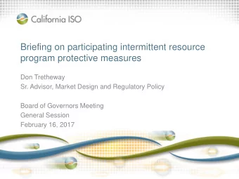 Briefing on participating intermittent resource  program protective measures  Don Tretheway  Sr.