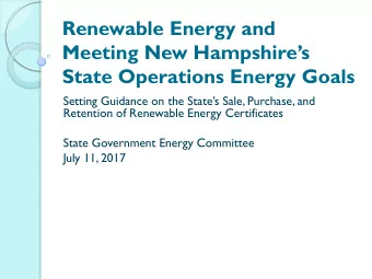 Renewable Energy and  Meeting New Hampshires State Operations Energy Goals  Setting Guidance on