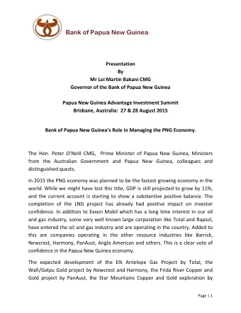 Bank of Papua New Guinea  Presentation  By  Mr Loi Martin Bakani CMG  Governor of the Bank of Papua