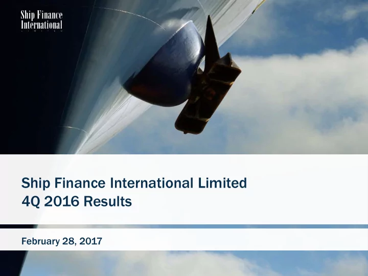 ship finance international limited 4q 2016 results