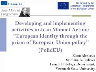 activities in Jean Monnet Action:  &quot;European identity through the  prism of European Union
