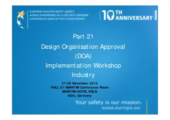 Part 21  Design Organisation Approval  (DOA)  Implementation Workshop  Industry  27-28 November