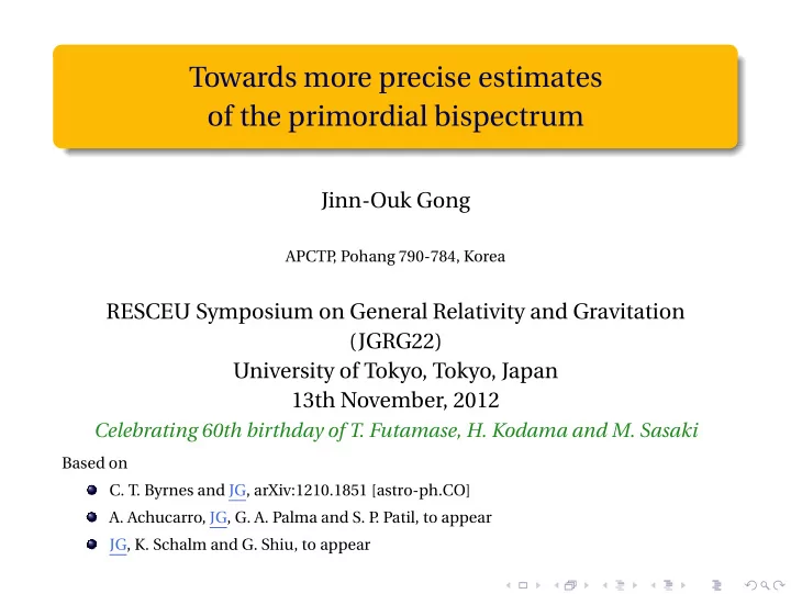 towards more precise estimates of the primordial