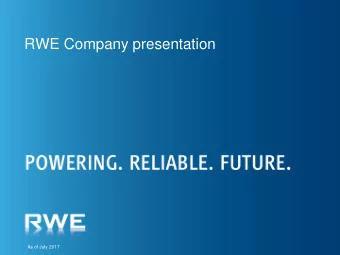 As of July 2017  Disclaimer  This document contains forward-looking statements. These statements