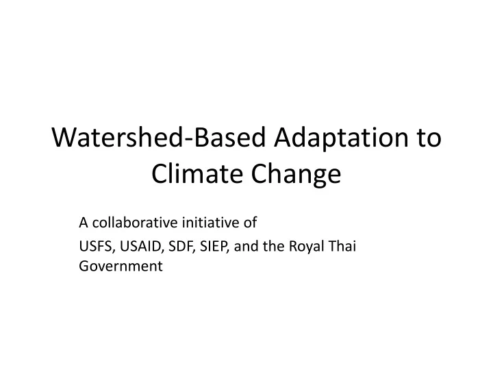 watershed based adaptation to