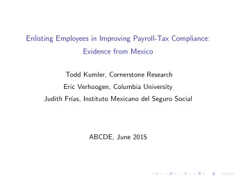 Enlisting Employees in Improving Payroll-Tax Compliance:  Evidence from Mexico  Todd Kumler,