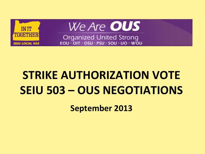 strike authorization vote seiu 503 ous negotiations