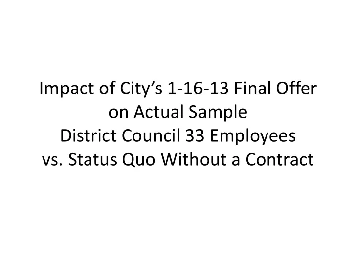 impact of city s 1 16 13 final offer on actual sample