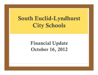 South Euclid-Lyndhurst  City Schools  Financial Update  October 16, 2012  Most Recent Levy History
