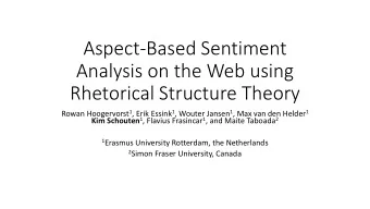 Aspect-Based Sentiment  Analysis on the Web using  Rhetorical Structure Theory Rowan Hoogervorst 1