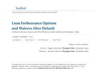 Loan Forbearance Options Loan Forbearance Options and Waivers After Default Crafting Forbearance