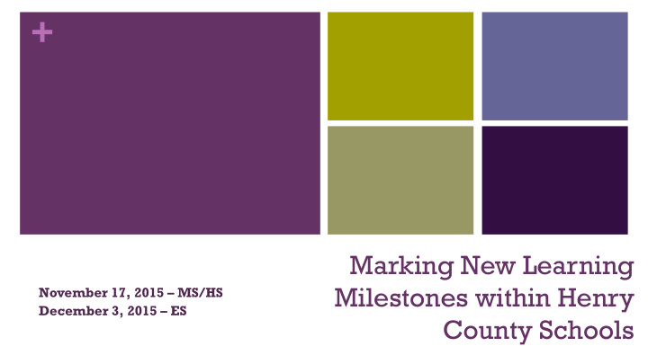marking new learning milestones within henry november 17
