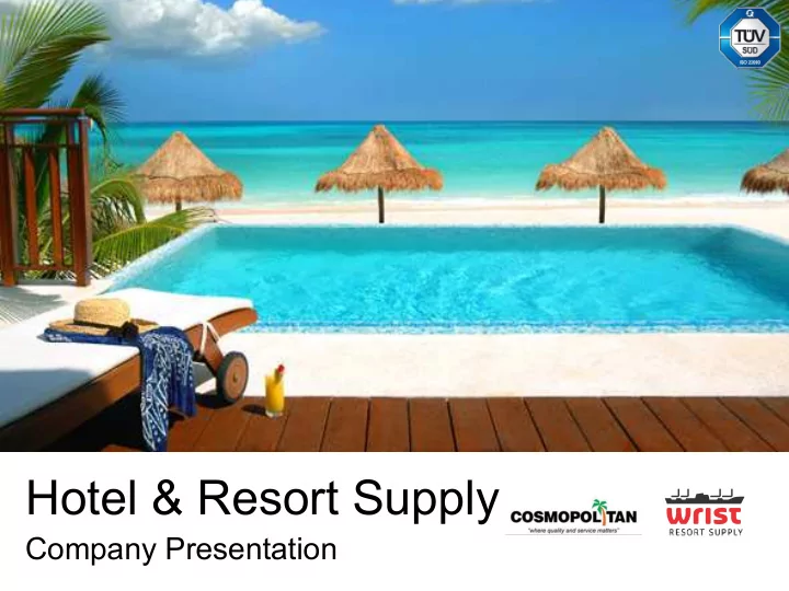 hotel resort supply